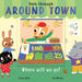 Around Town Popular Titles Little Tiger Press Group