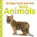 Baby Touch and Feel Wild Animals Popular Titles Dorling Kindersley Ltd