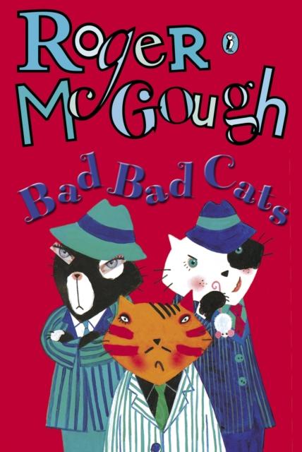 Bad, Bad Cats Popular Titles Penguin Random House Children's UK