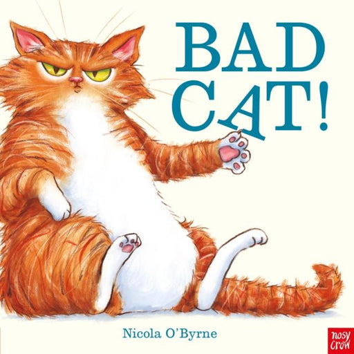Bad Cat! Popular Titles Nosy Crow Ltd