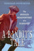 Bandit's Tale : The Muddled Misadventures of a Pickpocket Popular Titles Random House USA Inc