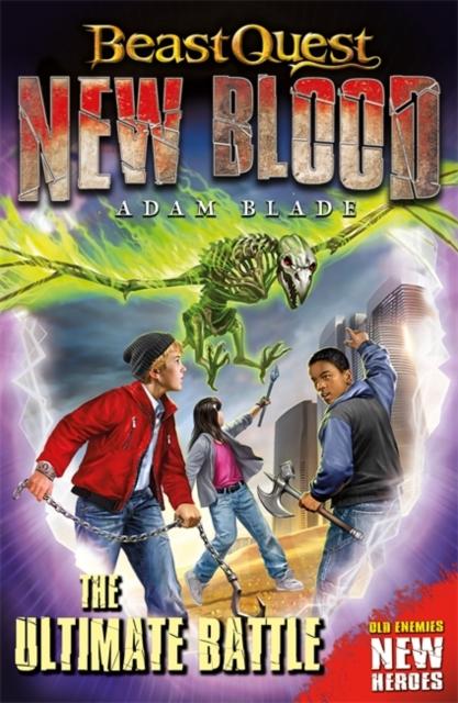 Beast Quest: New Blood: The Ultimate Battle Popular Titles Hachette Children's Group