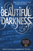 Beautiful Darkness (Book 2) Popular Titles Penguin Random House Children's UK