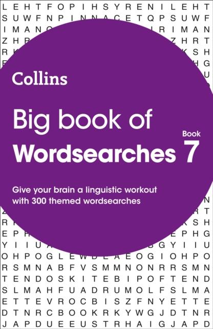 Big Book of Wordsearches 7 : 300 Themed Wordsearches Popular Titles HarperCollins Publishers