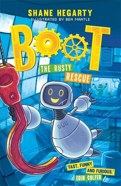 BOOT: The Rusty Rescue : Book 2 Popular Titles Hachette Children's Group