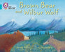 Brown Bear and Wilbur Wolf : Band 07/Turquoise Popular Titles HarperCollins Publishers