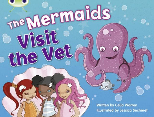 Bug Club Guided Fiction Year 1 Blue B The Mermaids Visit the Vet Popular Titles Pearson Education Limited