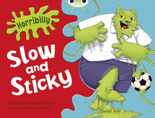 Bug Club Guided Fiction Year 1 Green A Horribilly: Slow and Sticky Popular Titles Pearson Education Limited