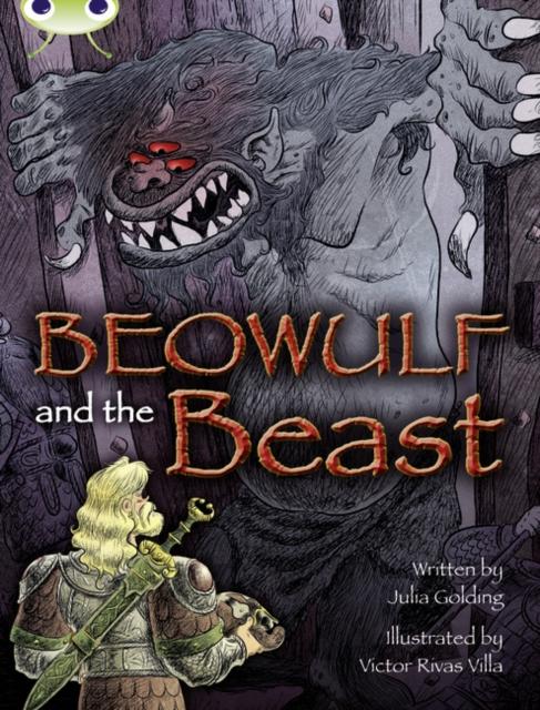 Bug Club Independent Fiction Year 4 Grey A Beowulf and the Beast Popular Titles Pearson Education Limited