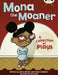 Bug Club Independent Fiction Year Two White B Mona the Moaner Popular Titles Pearson Education Limited