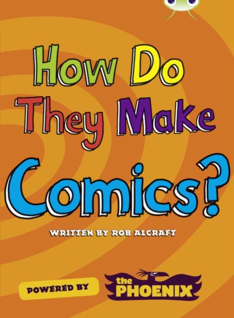 Bug Club NF Blue (KS2) A/4B How Do They Make ... Comics Popular Titles Pearson Education Limited