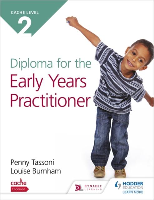 CACHE Level 2 Diploma for the Early Years Practitioner Popular Titles Hodder Education
