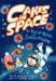 Cakes in Space Popular Titles Oxford University Press