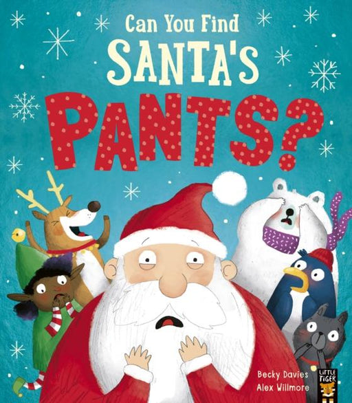 Can You Find Santa's Pants? Popular Titles Little Tiger Press Group