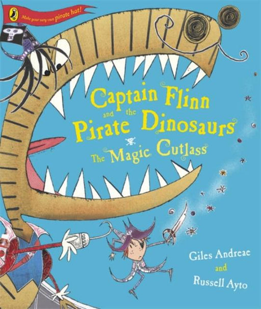 Captain Flinn and the Pirate Dinosaurs - The Magic Cutlass Popular Titles Penguin Random House Children's UK