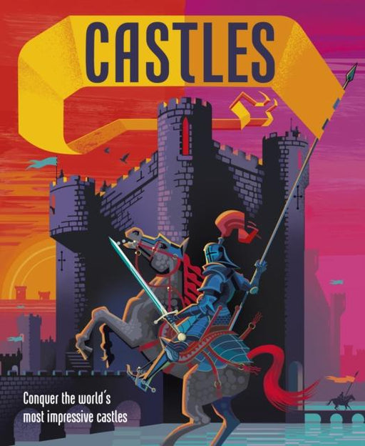 Castles : Conquer the world's most impressive castles Popular Titles Dorling Kindersley Ltd