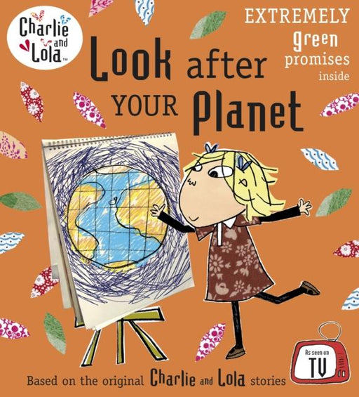 Charlie and Lola: Look After Your Planet Popular Titles Penguin Random House Children's UK