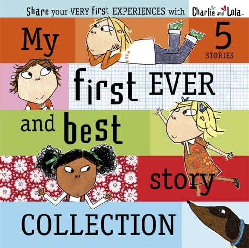 Charlie and Lola: My First Ever and Best Story Collection Popular Titles Penguin Random House Children's UK