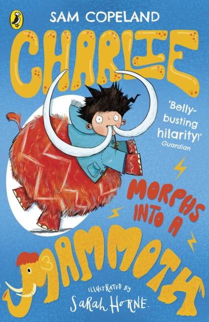 Charlie Morphs Into a Mammoth Popular Titles Penguin Random House Children's UK