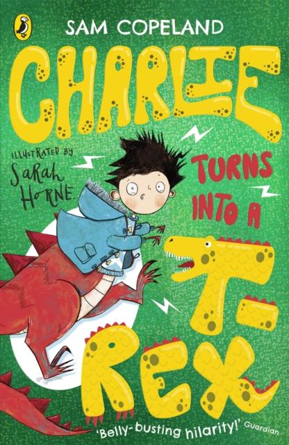 Charlie Turns Into a T-Rex Popular Titles Penguin Random House Children's UK