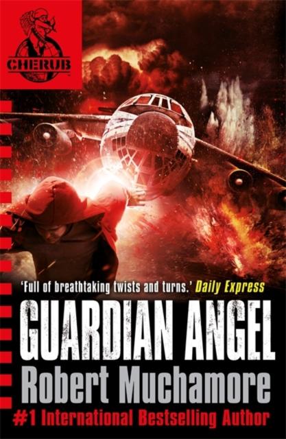 CHERUB: Guardian Angel : Book 14 Popular Titles Hachette Children's Group