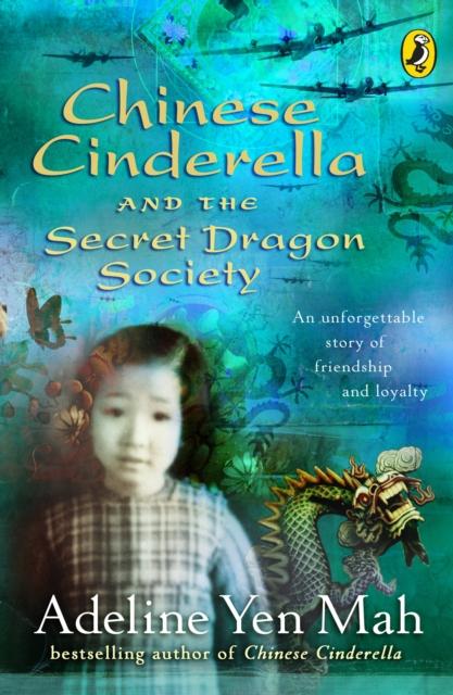 Chinese Cinderella and the Secret Dragon Society : By the Author of Chinese Cinderella Popular Titles Penguin Random House Children's UK