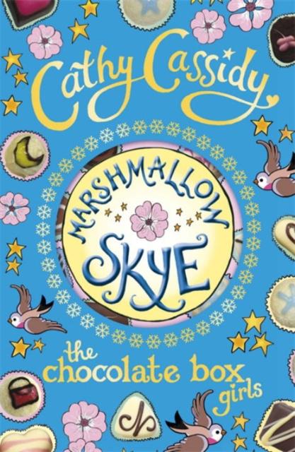 Chocolate Box Girls: Marshmallow Skye Popular Titles Penguin Random House Children's UK