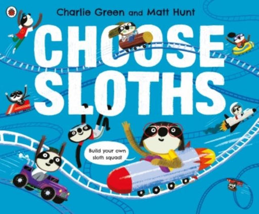 Choose Sloths Popular Titles Penguin Random House Children's UK