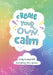 Create your own calm : Activities to Overcome Children's Worries, Anxiety and Anger Popular Titles HarperCollins Publishers
