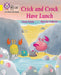 Crick and Crock Have Lunch : Band 03/Yellow Popular Titles HarperCollins Publishers