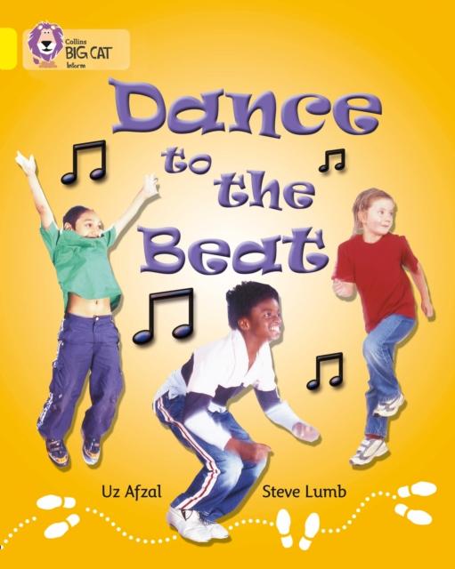 Dance to the Beat : Band 03/Yellow Popular Titles HarperCollins Publishers
