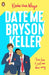 Date Me, Bryson Keller Popular Titles Penguin Random House Children's UK