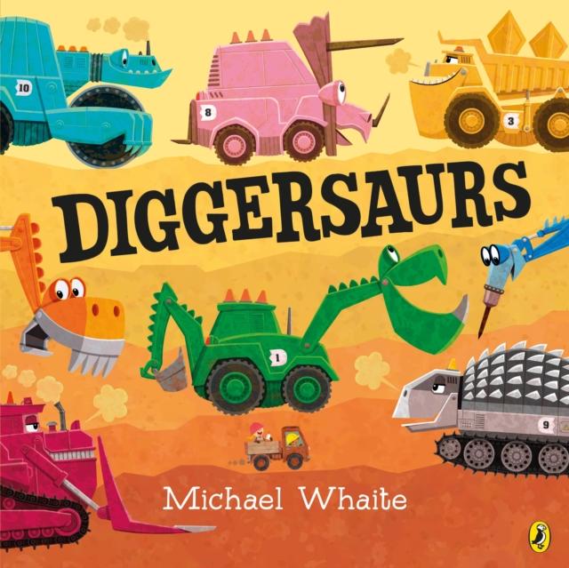 Diggersaurs Popular Titles Penguin Random House Children's UK