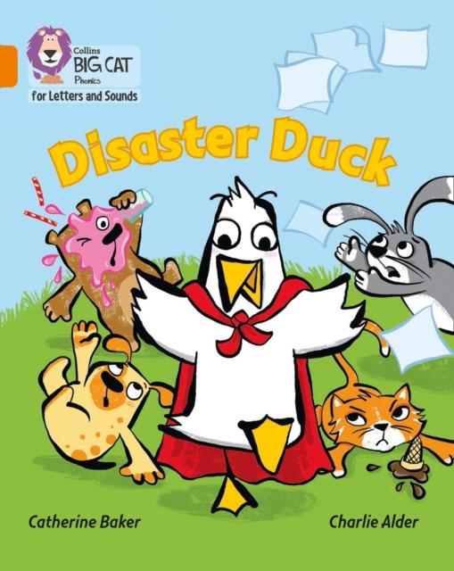 Disaster Duck : Band 06/Orange Popular Titles HarperCollins Publishers