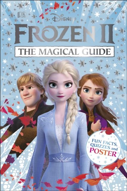 Disney Frozen 2 The Magical Guide : Includes Poster Popular Titles Dorling Kindersley Ltd