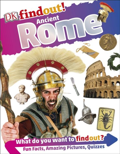 DKfindout! Ancient Rome Popular Titles Dorling Kindersley Ltd