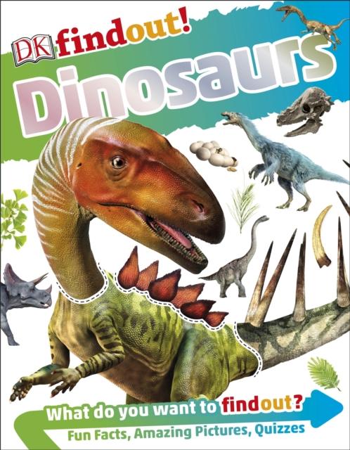 DKfindout! Dinosaurs Popular Titles Dorling Kindersley Ltd
