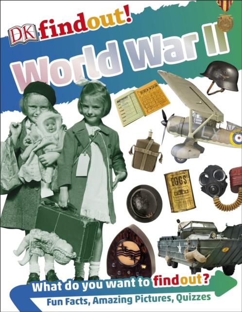 DKfindout! World War II Popular Titles Dorling Kindersley Ltd