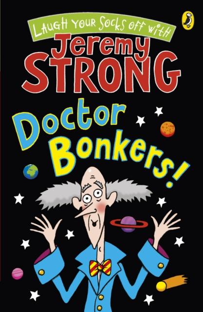 Doctor Bonkers! Popular Titles Penguin Random House Children's UK