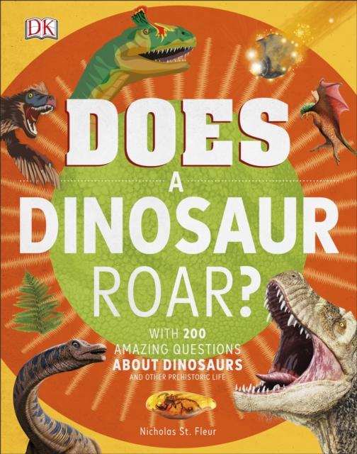Does a Dinosaur Roar? Popular Titles Dorling Kindersley Ltd