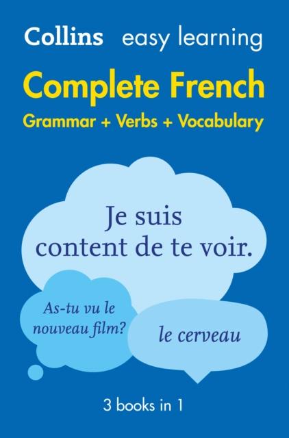 Easy Learning French Complete Grammar, Verbs and Vocabulary (3 books in 1) : Trusted Support for Learning Popular Titles HarperCollins Publishers