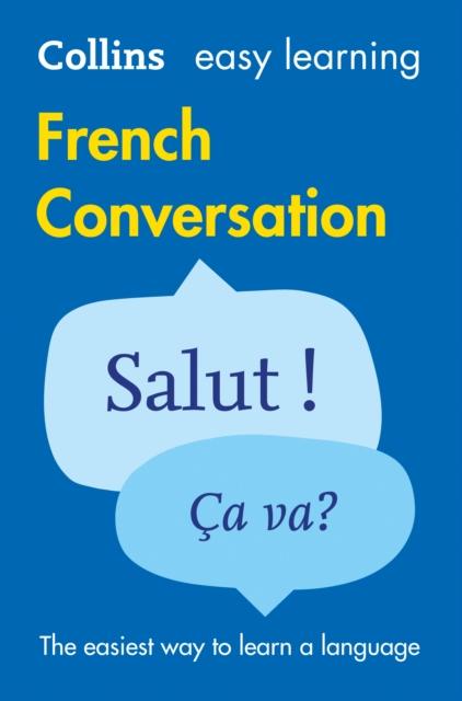 Easy Learning French Conversation : Trusted Support for Learning Popular Titles HarperCollins Publishers