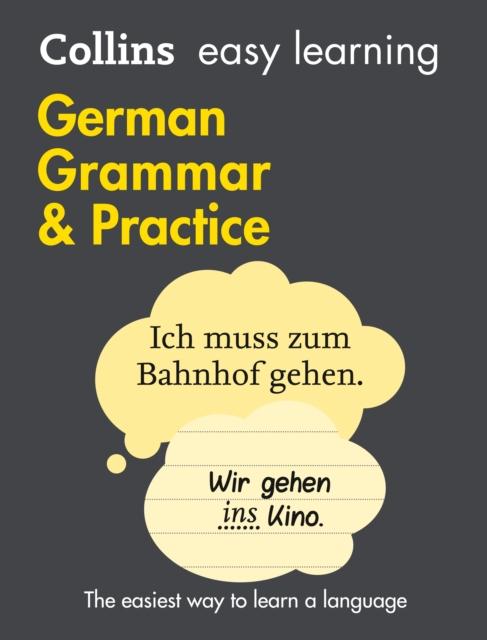 Easy Learning German Grammar and Practice : Trusted Support for Learning Popular Titles HarperCollins Publishers