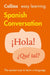 Easy Learning Spanish Conversation : Trusted Support for Learning Popular Titles HarperCollins Publishers