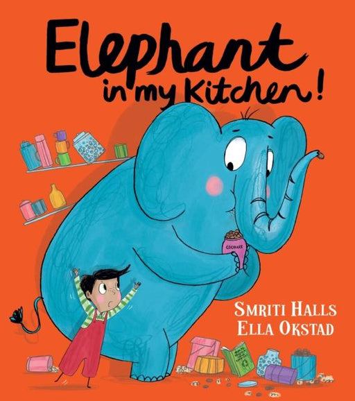 Elephant in My Kitchen! : A Critically Acclaimed, Humorous Introduction to Climate Change and Protecting Our Natural World Popular Titles Egmont UK Ltd