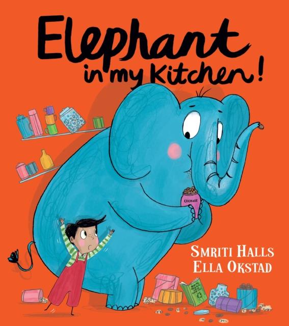 Elephant in My Kitchen! : A Critically Acclaimed, Humorous Introduction to Climate Change and Protecting Our Natural World Popular Titles Egmont UK Ltd