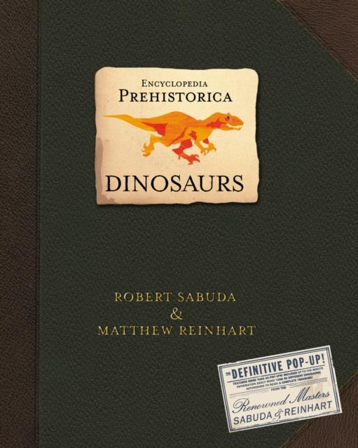 Encyclopedia Prehistorica Dinosaurs : The Definitive Pop-Up Popular Titles Walker Books Ltd