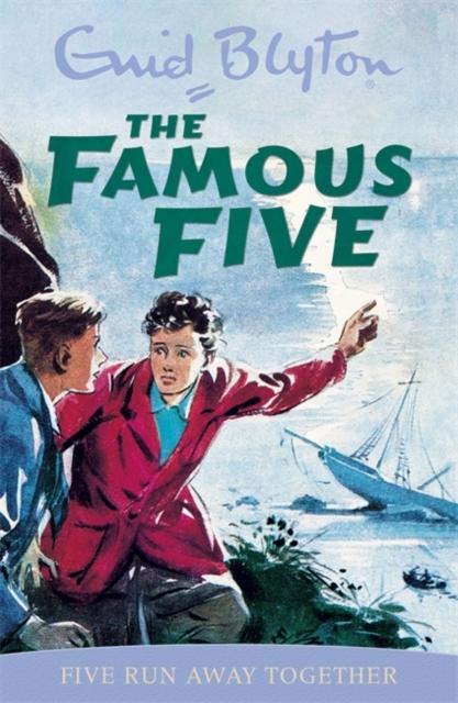 Famous Five: Five Run Away Together : Book 3 Popular Titles Hachette Children's Group