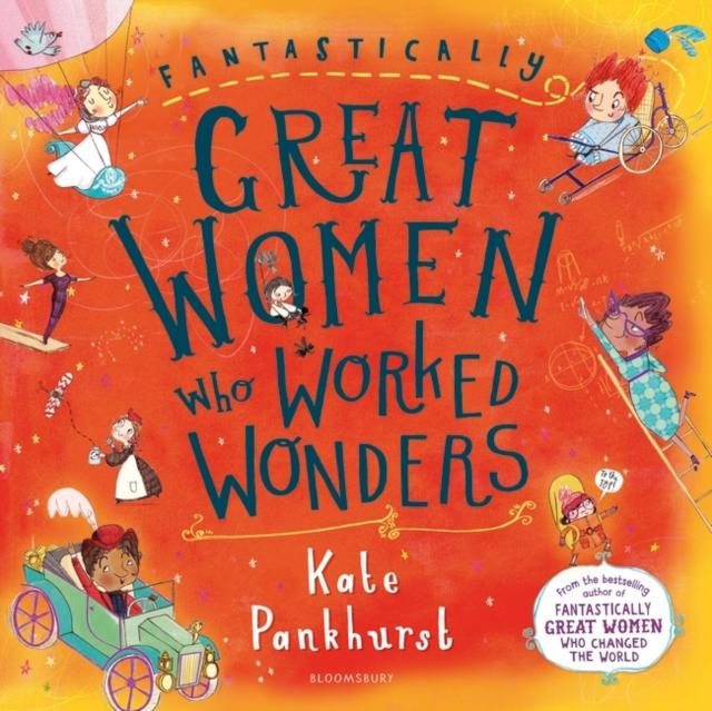 Fantastically Great Women Who Worked Wonders : Gift Edition Popular Titles Bloomsbury Publishing PLC