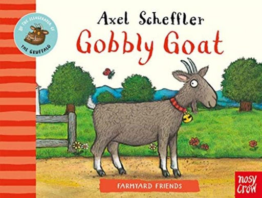 Farmyard Friends: Gobbly Goat Popular Titles Nosy Crow Ltd